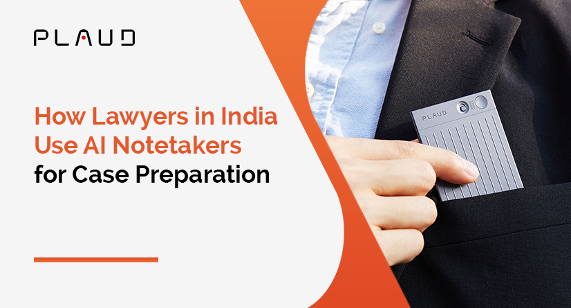 How Lawyers in India Use AI Notetakers for Case Preparation