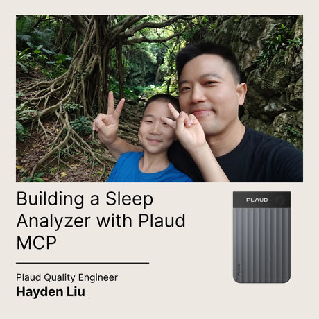 How a Plaud engineer turned his Note Pro into a sleep quality monitor
